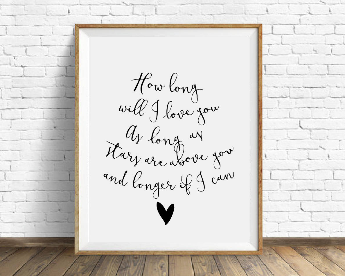 How long will I love you Home Decor Typography Inspiration Etsy