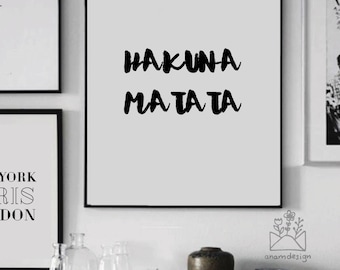 Quote Prints, Hakuna Matata, Wall Posters, Positive Quote Prints, Printable Art, Inspiration Print, Digital Poster