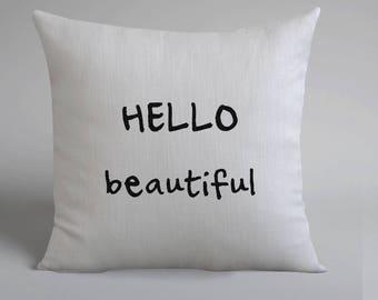 hello beautiful pillow case
