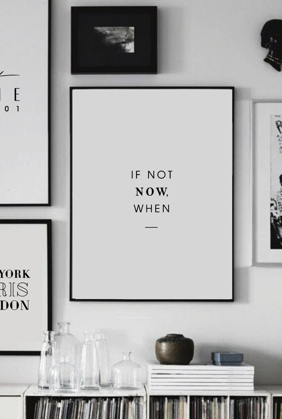 If Not Now, When Printable Quote Art (PDF & JPG)