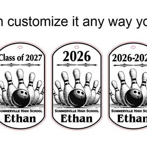 May include: Five vertical oval tags featuring a black and white bowling graphic with pins and a ball. Text includes "We can customize it any way you want!", "Class of 2027", "2026", "2026-2027", "2026 New Mexico State Championship", "Summerville High School", and "Ethan".