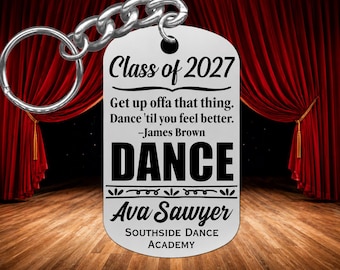 Personalized Dancer Keychain - Custom Engraved Bag Tag - Senior Night Gift - Class of 2027