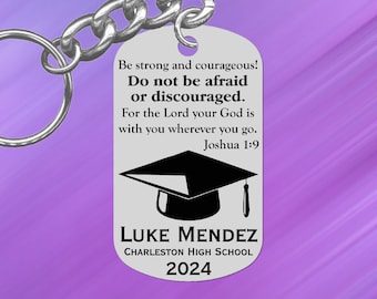 Joshua 1:9, Graduation Keychain Gift, Engraved and Personalized Free! Bible Verse, Senior Grad