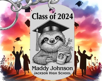 SLOTH Drinking Coffee, Graduation Keychain Gift, Engraved and Personalized Free with Name and School! Senior Grad