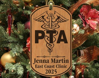 PTA Physical Therapist Assistant Christmas Ornament Gift, Personalized FREE with Name and Clinic, Engraved Wood Keepsake