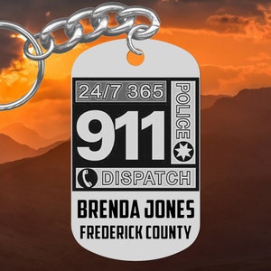 No Fire, Steel 911 DISPATCHER Keychain Gift, Engraved FREE with Name & Dept! National Public Safety Telecommunicators Week, Police Dispatch