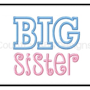 Big Sister Embroidery Design 5x7 -INSTANT DOWNLOAD-