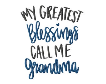 My Greatest Blessings- Grandma- Embroidery Design - INSTANT DOWNLOAD