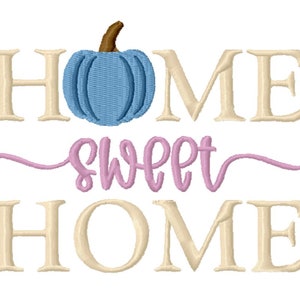 Pumpkin Home Sweet Home Embroidery Design  -INSTANT DOWNLOAD-  Fall Embroidery Design- Digital Machine Embroidery