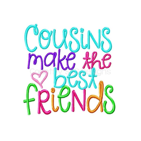 Cousins Make the Best Friends Embroidery Design (INSTANT DOWNLOAD)