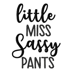 Little Miss Sassy Pants 5x7 Embroidery Design -INSTANT DOWNLOAD-
