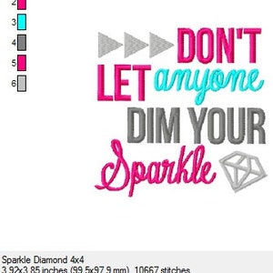 Don't Let Anyone Dim Your Sparkle 4x4 Digital Embroidery Design ...