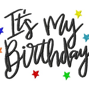 It's My Birthday Embroidery Design -INSTANT DOWNLOAD-