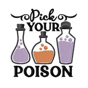 Pick Your Poison Halloween Embroidery Design -INSTANT DOWNLOAD- Embroidery Pattern- Embroidery Design - Digital Machine Embroidery