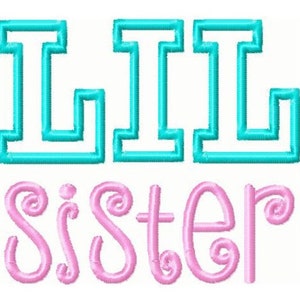 Lil Sister Applique Embroidery Design -INSTANT DOWNLOAD-