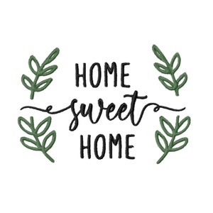 Home Sweet Home Embroidery Design  -INSTANT DOWNLOAD-  Embroidery Design- Digital Machine Embroidery