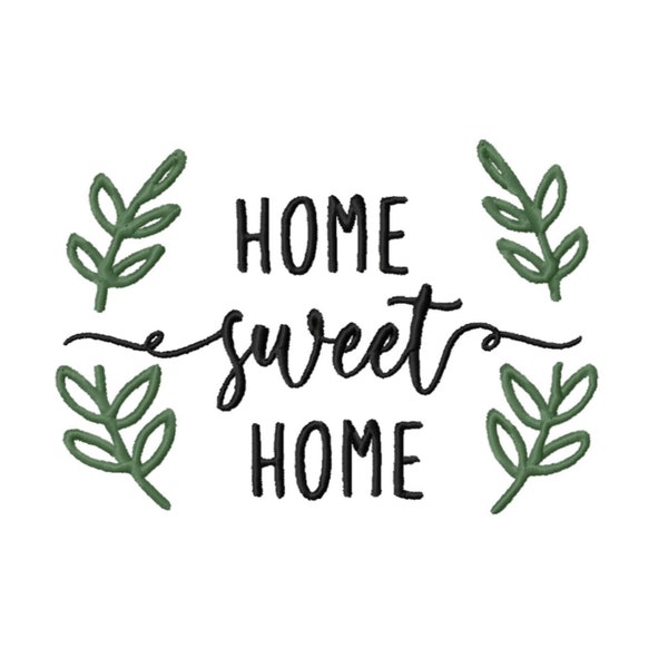 Home Sweet Home Stickerei Design - SOFORTIGER DOWNLOAD - Stickdatei