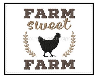 May include: Embroidered design featuring the text "Farm Sweet Farm" in brown and tan lettering. A black silhouette of a chicken is centered between the words, surrounded by two tan leafy wreaths.