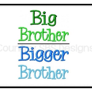 Big Brother - Bigger Brother - Biggest Brother Embroidery Designs PES-INSTANT DOWNLOAD-