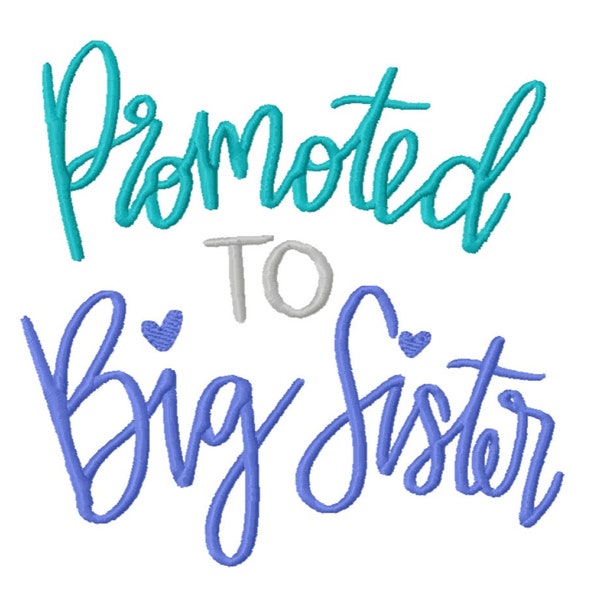 Promoted to Big Sister Embroidery Design  -INSTANT DOWNLOAD-