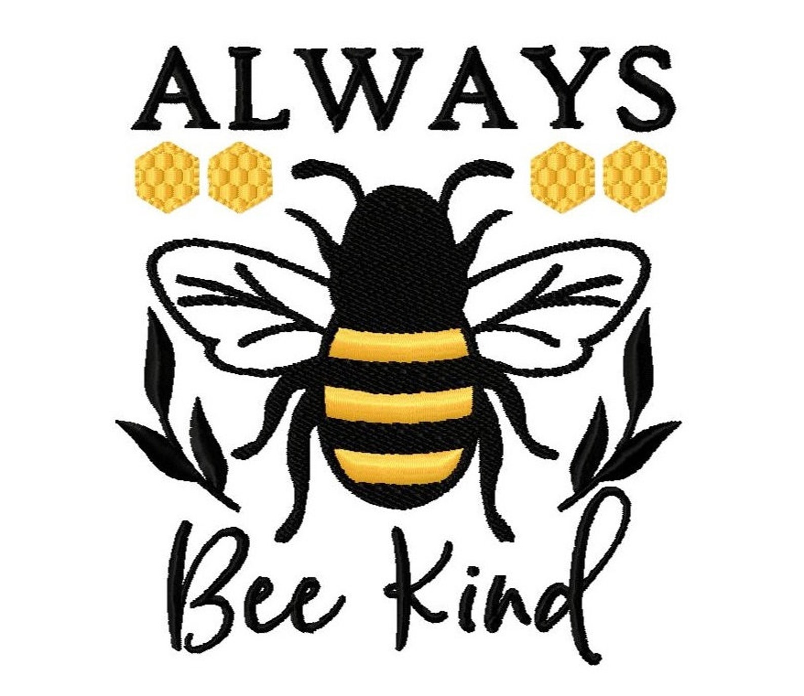 Always bee kind embroidery design 5x7 instant download  etsy Always bee kind embroidery design 5x7 instant download  etsy