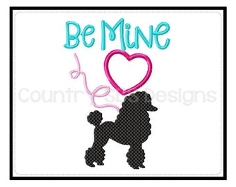 Be Mine Poodle Embroidery Design 5x7 -INSTANT DOWNLOAD-