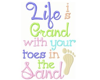 Life is Grand With Your Toes in The Sandwith Footprint Beach Embroidery Design 5x7 -INSTANT DOWNLOAD-