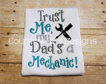 Trust Me, My Dad's a Mechanic Embroidery Design -INSTANT DOWNLOAD-