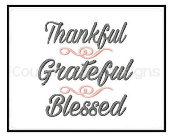 Thankful Grateful Blessed Embroidery Design  -INSTANT DOWNLOAD-
