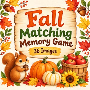 Peut inclure: Un jeu de mémoire Fall Matching Memory Game avec 36 Images imprimé sur un panneau en bois. Le design présente un écureuil brun tenant un gland, des citrouilles orange et blanches, un panier de pommes rouges, un tournesol et des feuilles d'automne.