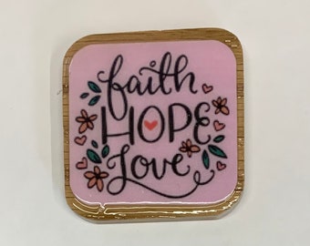 Faith, Hope & Love magnet