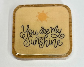 You Are My Sunshine magnet