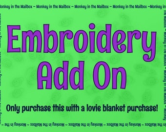 Embroidery Add On for lovie blanket must purchase lovie blanket along with this listing! Only for made to order lovies, NOT ready to ship!