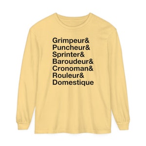 Camiseta unisex de manga larga con colores cómodos y teñidos en prenda "Know Your Roles" (varios colores) - Inspirada en el Tour de Francia