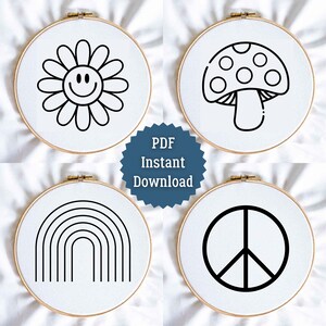 May include: Four embroidery hoop patterns with black line drawings of a flower with a smiley face, a mushroom, a rainbow, and a peace sign.  PDF Instant Download.