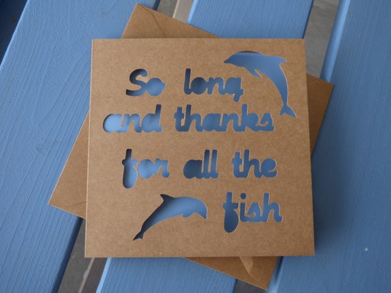 So Long And Thanks For All The Fish Leaving Card Etsy So Long And Thanks For All The Fish Leaving Card Etsy