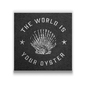 The World Is Your Oyster Canvas Wall Art image 1