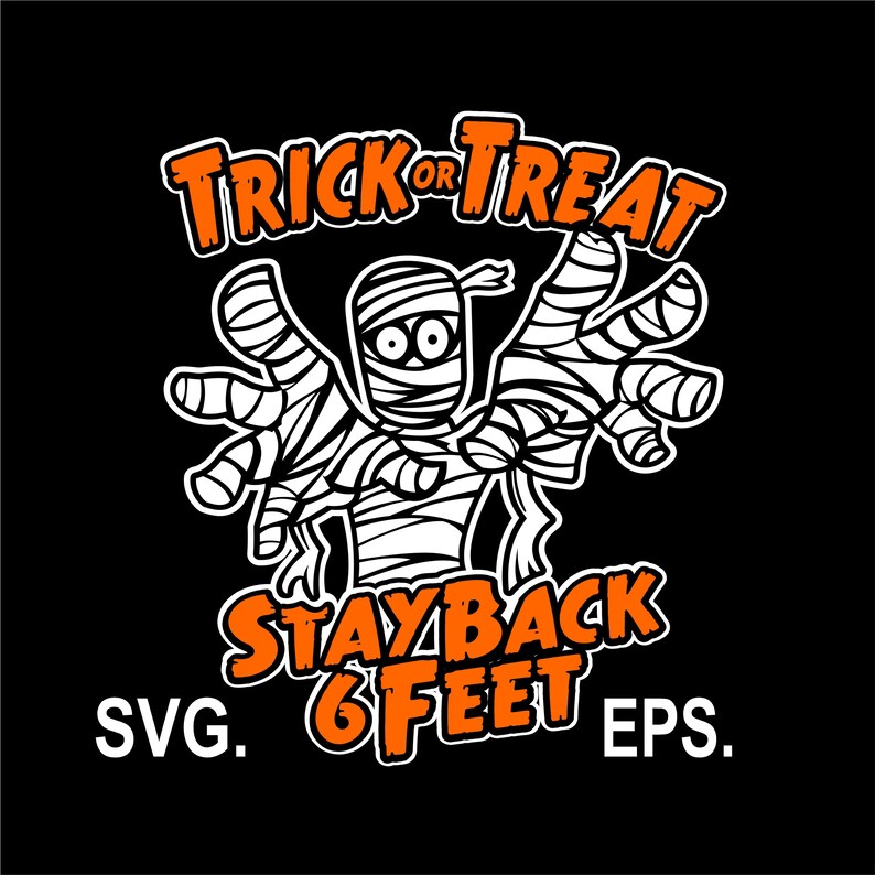Download Quarantine Halloween Trick or Treat Mummy SVG EPS | Etsy