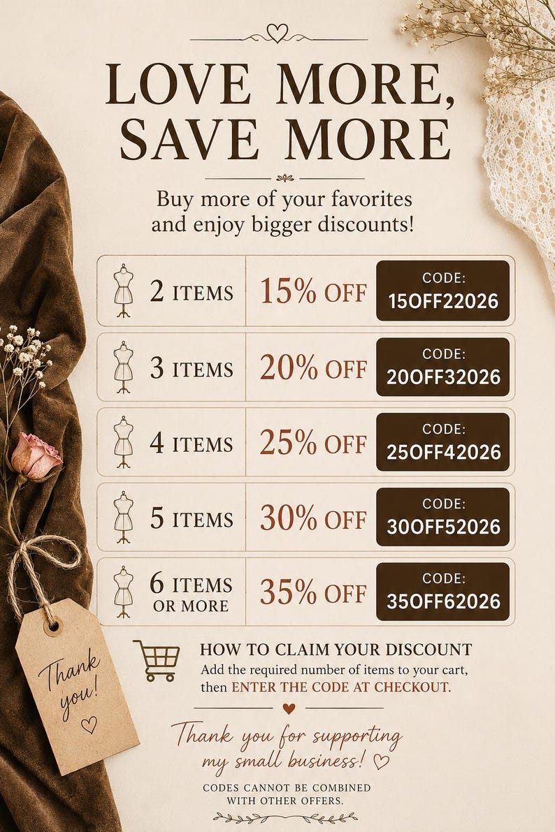 May include: A promotional graphic titled LOVE MORE, SAVE MORE listing discount codes for multiple items: 2 items for 15% off with code 15OFF22026, 3 for 20% off with 20OFF32026, 4 for 25% off with 25OFF42026, 5 for 30% off with 30OFF52026, and 6+ for 35% off with 35OFF62026.