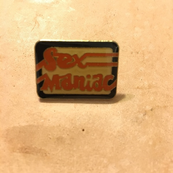 Sex Maniac Lapel Pin