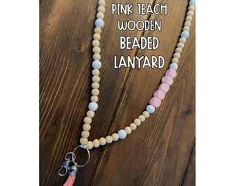 Pink Teach Wooden Bead Lanyard with Breakaway Clasp