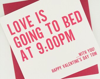 Funny Valentine's Day Card, Love Is Going To Bed At 9pm, Personalised Valentine Card for Husband, Wife, Boyfriend, Girlfriend, Partner