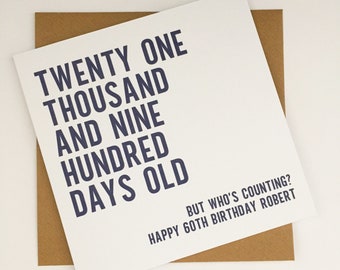 Funny 60th Birthday Card for Him, 21900 Days Old, Joke 60th Birthday Card, Personalised Card for Dad, Husband, Uncle, Brother, Grandad
