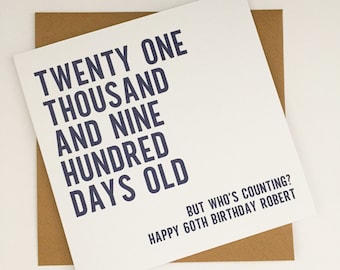 Funny 60th Birthday Card for Him, 21900 Days Old, Joke 60th Birthday Card, Personalised Card for Dad, Husband, Uncle, Brother, Grandad