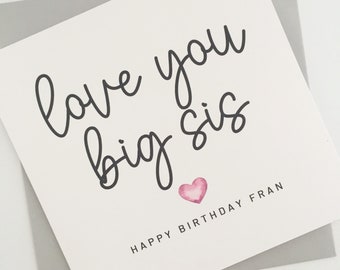 Personalised Big Sister Birthday Card, Love You Big Sis Heart Happy Birthday Card, Birthday Card For Big Sister From Little Sis