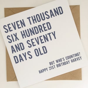 Funny 21st Birthday Card for Brother, 7670 Days Old But Who's Counting Birthday Card, Personalised Twenty First Card for Son or Grandson