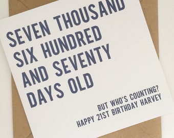Funny 21st Birthday Card for Brother, 7670 Days Old But Who's Counting Birthday Card, Personalised Twenty First Card for Son or Grandson