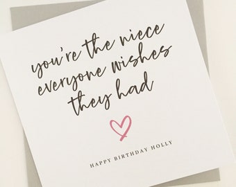 Personalised Niece Birthday Card, You're The Niece Everyone Wishes They Had, Happy Birthday To My Niece, Special Niece Birthday Card