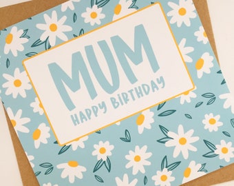 Flower Birthday Card for Mum, Birthday Gift For Mum, Mum's Birthday Card, Daisy Birthday Card, Special Mum Birthday Card, Mum Birthday Card