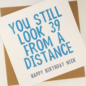 Funny 40th Birthday Card For Him, Personalised Sarcastic 40th Birthday Card, Joke Card For Him, 40th For Brother, Mate, Husband, Uncle